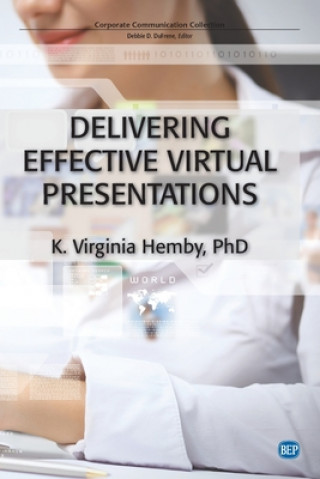 Knjiga Delivering Effective Virtual Presentations K. Virginia Hemby