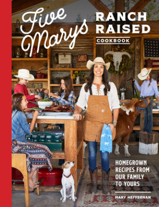 Книга Five Marys Ranch Raised 