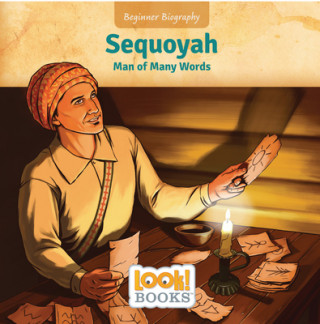 Könyv Sequoyah: Man of Many Words Scott R. Brooks