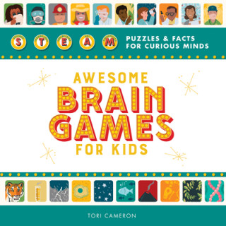 Carte Awesome Brain Games for Kids: Steam Puzzles and Facts for Curious Minds 