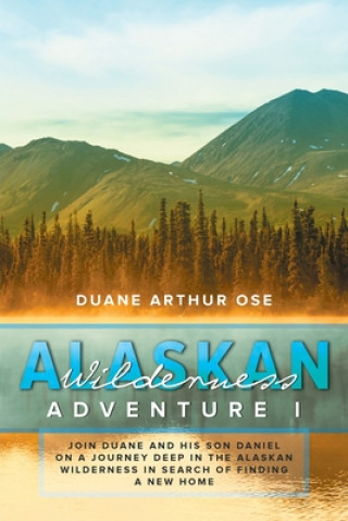 Kniha Alaskan Wilderness Adventure 