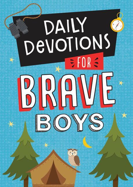 Книга Daily Devotions for Brave Boys 