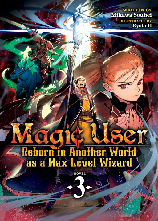 Książka Magic User: Reborn in Another World as a Max Level Wizard (Light Novel) Vol. 3 Ryota-H