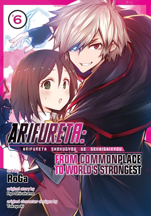 Kniha Arifureta: From Commonplace to World's Strongest (Manga) Vol. 6 Roga