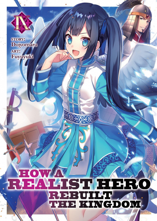 Книга How a Realist Hero Rebuilt the Kingdom (Light Novel) Vol. 9 Fuyuyuki