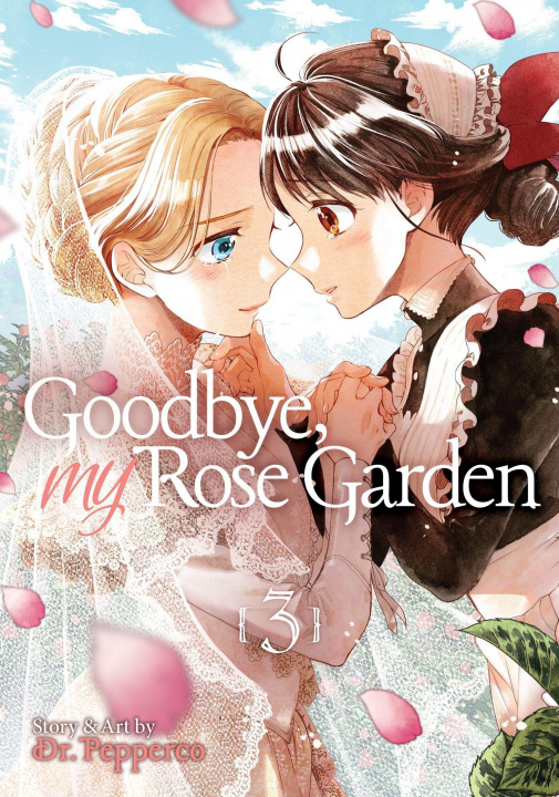 Kniha Goodbye, My Rose Garden Vol. 3 
