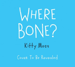 Knjiga Where Bone? Moss