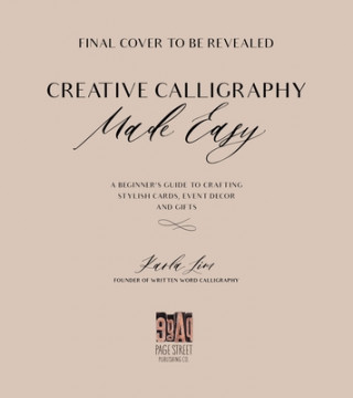 Könyv Creative Calligraphy Made Easy 