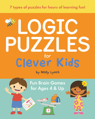 Книга Logic Puzzles for Clever Kids: Fun Brain Games for Ages 4 & Up 