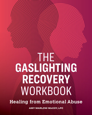 Carte The Gaslighting Recovery Workbook: Healing from Emotional Abuse 