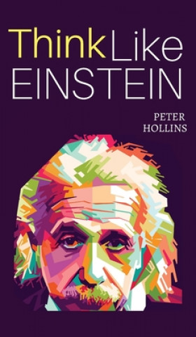 Book Think Like Einstein Peter Hollins