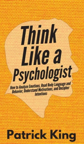 Könyv Think Like a Psychologist 