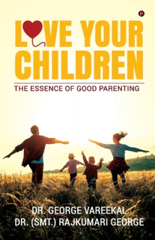 Libro Love Your Children Dr (Smt ). Rajkumari George