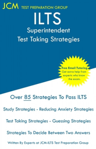 Книга ILTS Superintendent - Test Taking Strategies Jcm-Ilts Test Preparation Group