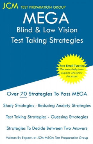 Kniha MEGA Blind & Low Vision - Test Taking Strategies Jcm-Mega Test Preparation Group