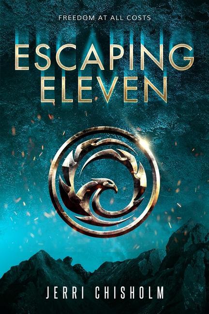 Knjiga Escaping Eleven Chisholm