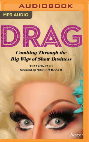 Digital Drag: Combing Through the Big Wigs of Show Business Bruce Vilanch