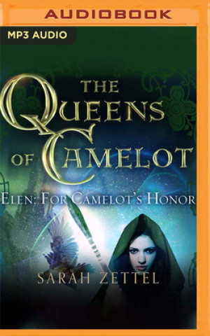 Digital Elen: For Camelot's Honor Charlotte Wright