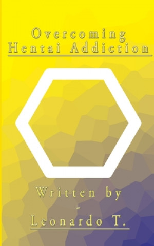 Kniha Overcoming Hentai Addiction 