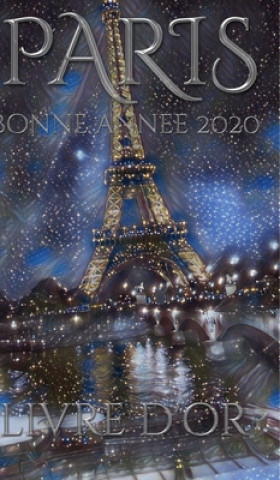Carte Paris Eiffel Tower Happy New Year Blank pages 2020 Guest Book cover French translation Sir Michael Huhn