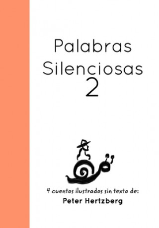 Книга Palabras Silenciosas Peter Hertzberg