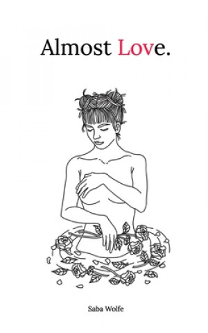 Книга Almost love. Saba Wolfe