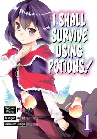 Kniha I Shall Survive Using Potions (Manga) Volume 1 Sukima