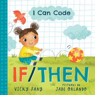 Könyv I Can Code: If/Then Jade Orlando