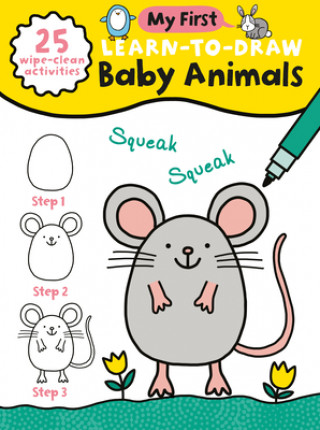 Kniha My First Learn-To-Draw: Baby Animals: (25 Wipe Clean Activities + Dry Erase Marker) 