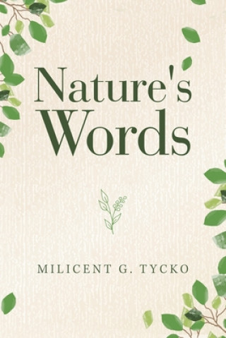 Libro Nature's Words Milicent G. Tycko