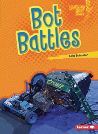 Knjiga Bot Battles Lola Schaefer