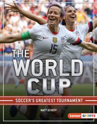 Kniha The World Cup: Soccer's Greatest Tournament 