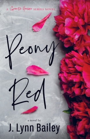 Kniha Peony Red J. Lynn Bailey