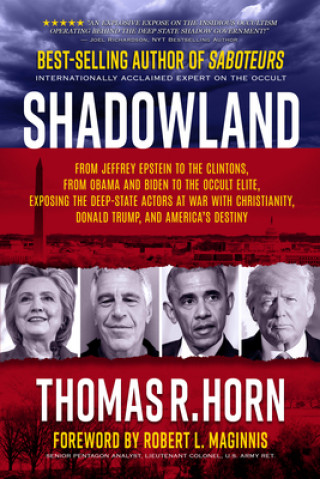 Carte Shadowland: From Jeffrey Epstein to the Clintons, from Obama and Biden to the Occult Elite: Exposing the Deep-State Actors at War 