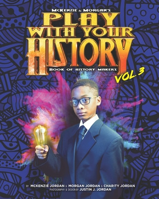 Könyv Play with Your History Vol. 3 Morgan Jordan