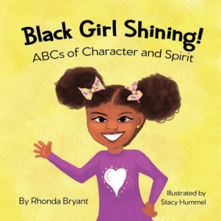 Książka Black Girl Shining! ABCs of Character and Spirit 