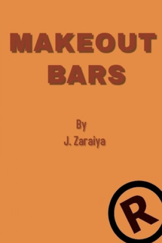 Livro Make Out Bars by J. Zaraiya (Volume 1) Rolondo Kingzley