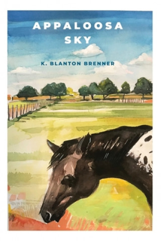 Knjiga Appaloosa Sky K. Blanton Brenner