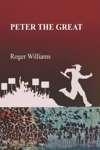 Βιβλίο Peter The Great Roger Williams