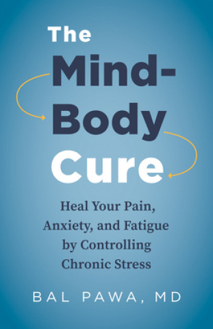 Kniha Mind-Body Cure 