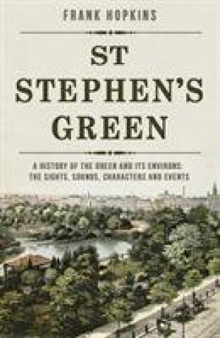 Kniha St Stephen's Green Frank Hopkins