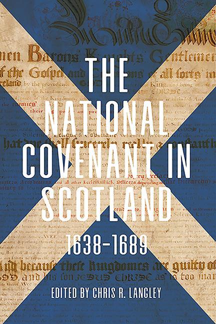 Carte National Covenant in Scotland, 1638-1689 