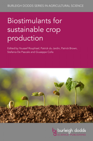 Book Biostimulants for Sustainable Crop Production Patrick Du Jardin