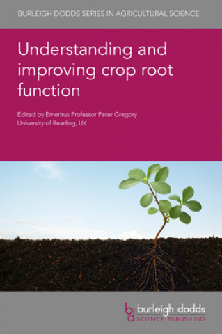Kniha Understanding and Improving Crop Root Function Johannes Postma