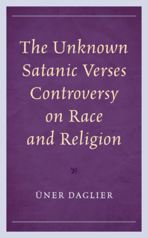 Buch Unknown Satanic Verses Controversy on Race and Religion 