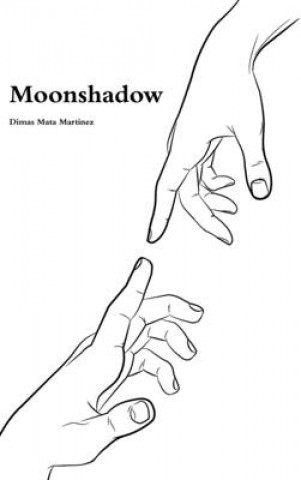 Libro Moonshadow Dimas Mata Martinez