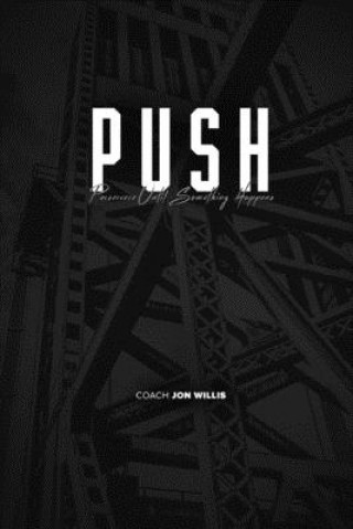 Knjiga PUSH Jonathan Willis Willis