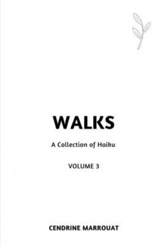 Książka Walks: A Collection of Haiku (Volume 3) 