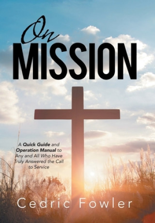Libro On Mission Cedric Fowler