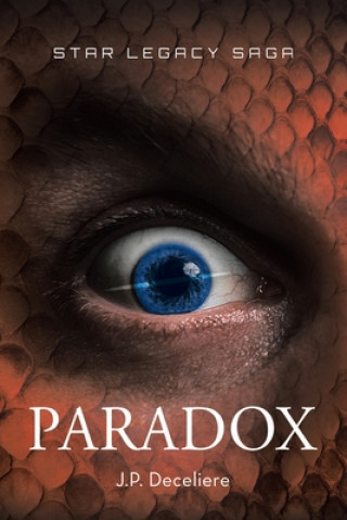 Libro Paradox (Star Legacy Saga Book 3) J. P. Deceliere